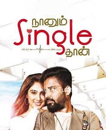 Naanum Single Thaan (2021)