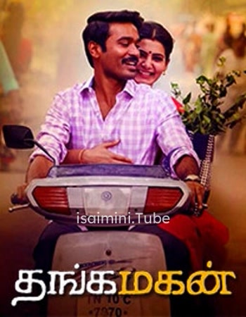 Thanga Magan (2015)